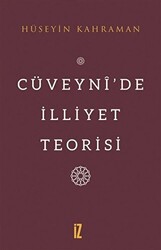 Cüveyni’de İlliyet Teorisi - 1