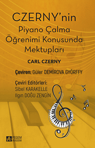 Czerny`nin Piyano Çalma Öğrenimi Konusunda Mektupları - 1