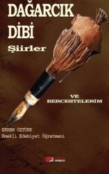 Dağarcık Dibi Şiirler Ve Bercestelerim - Berikan Yayınevi