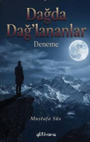 Dağda Dağ’lananlar - 1