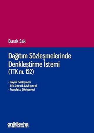 Dağıtım Sözleşmelerinde Denkleştirme İstemi TTK m.122 - 1