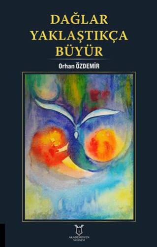 Dağlar Yaklaştıkça Büyür - 1