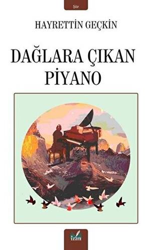 Dağlara Çıkan Piyano - 1