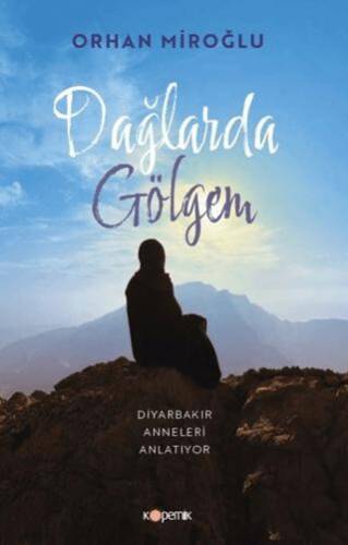 Dağlarda Gölgem - 1