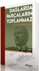 Dağlarda Parçaların Toplanmaz - İslâmbol Yayınları