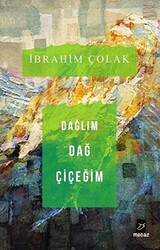 Dağlım Dağ Çiçeğim - 1