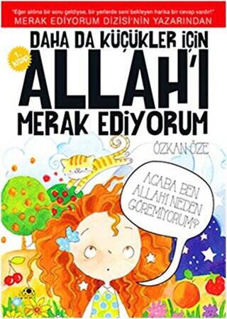 Daha da Küçükler İçin Allah`ı Merak Ediyorum 1. Kitap - 1