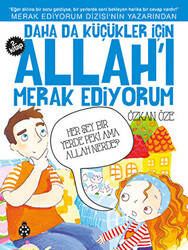 Daha da Küçükler İçin Allah`ı Merak Ediyorum 2. Kitap - 1