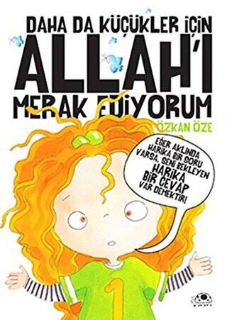 Daha Da Küçükler İçin Allah`ı Merak Ediyorum - 1