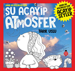 Daha Da Küçükler İçin Şu Acayip Atmosfer - 1