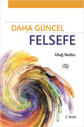 Daha Güncel Felsefe - 1