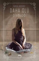 Daha Ölü Olamazdı - 1