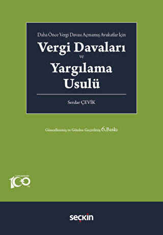 Daha Önce Vergi Davası Açmamış Avukatlar İçin - Vergi Davaları ve Yargılama Usulü - 1