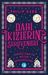 Dahi İkizlerin Serüvenleri - Cengiz Han`ın Mezar Soyguncuları - 1