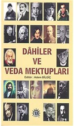 Dahiler ve Veda Mektupları - 1