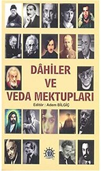 Dahiler ve Veda Mektupları - 1