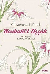 Da`i Mehmed Efendi: Nevhatü`l Uşşak - 1