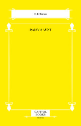 Daisy`s Aunt - Capitol Books
