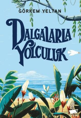 Dalgalarla Yolculuk - 1