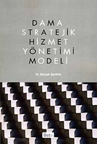 Dama Stratejik Hizmet Yönetimi Modeli - 1