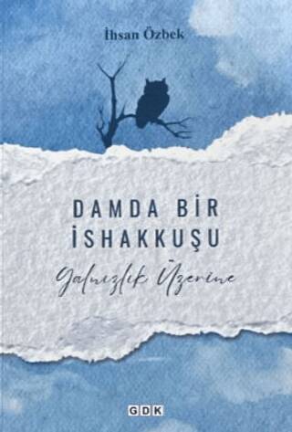 Damda Bir İshakkuşu - 1