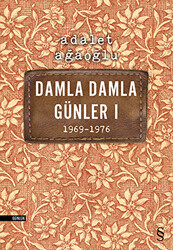 Damla Damla Günler 1 1969-1976 - 1