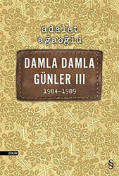 Damla Damla Günler 3 - 1984-1989 - 1