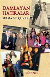 Damlayan Hatıralar - 1