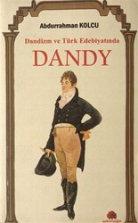 Dandizm ve Türk Edebiyatında Dandy - 1