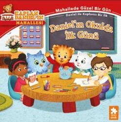 Daniel`ın Okulda İlk Günü - Eksik Parça Yayınları