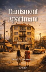 Danişment Apartmanı - Serüven Yayınevi