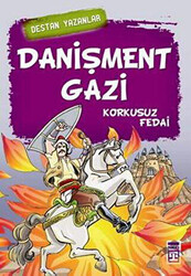 Danişment Gazi - Korkusuz Fedai - 1