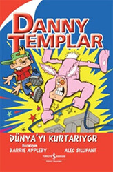 Danny Templar Dünya’yı Kurtarıyor - İş Bankası Kültür Yayınları