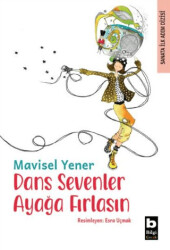Dans Sevenler Ayağa Fırlasın - Bilgi Yayınevi
