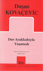 Dar Ayakkabıyla Yaşamak - 1