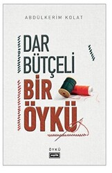 Dar Bütçeli Bir Öykü - 1