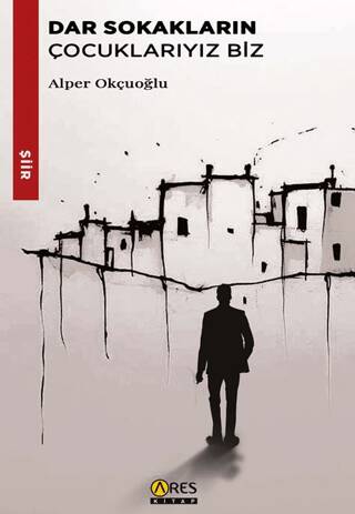 Dar Sokakların Çocuklarıyız Biz - 1