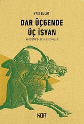 Dar Üçgende Üç İsyan - 1