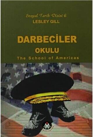 Darbeciler Okulu - The School of Americas - 1