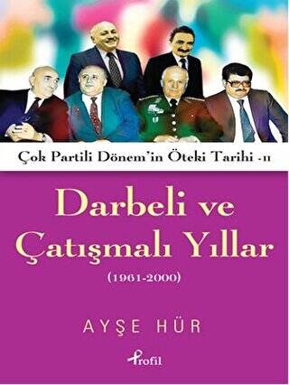 Darbeli ve Çatışmalı Yıllar - 1