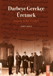 Darbeye Gerekçe Üretmek - Kitabevi Yayınları