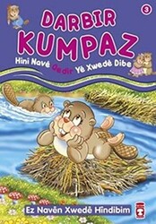 Darbir Kumpaz - Hini Nave Qedir Ye Xwede Dibe - 1