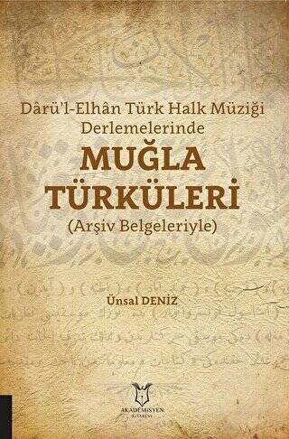 Darü’l-Elhan Türk Halk Müziği Derlemelerinde Muğla Türküleri - 1