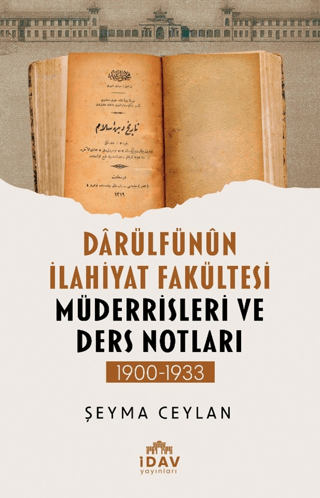 Darülfünün İlahiyat Fakültesi Müderrisleri ve Ders Notları - 1