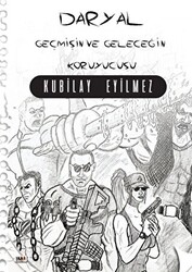Daryal - Geçmişin ve Geleceğin Koruyucusu - 1