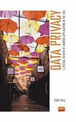 Data Privacy - A Special Review of Android Applications in The USA - Nobel Bilimsel Eserler