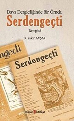 Dava Dergiciliğinde Bir Örnek : Serdengeçti Dergisi - 1