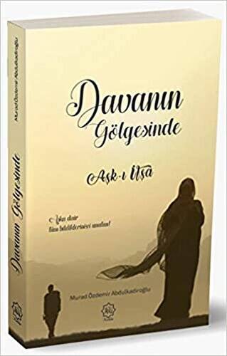 Davanın Gölgesinde Aşk-ı İfşa - 1