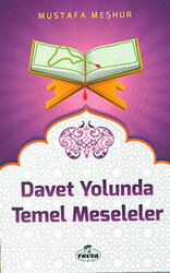 Davet Yolunda Temel Meseleler - 1