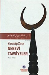 Davetçilere Nebevi Tavsiyeler - 1